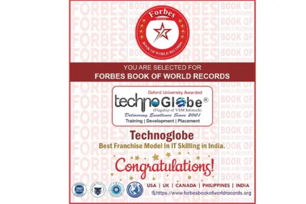 Technoglobe recognized in Forbes Book of World Records for excellence in IT skilling and franchise education model